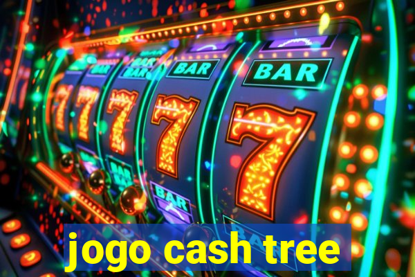 jogo cash tree
